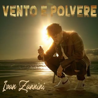 “Vento e polvere” è il nuovo singolo di Ivan Zannini