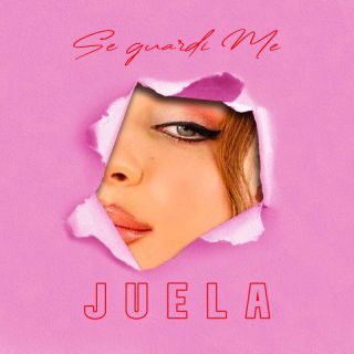 Juela – Se guardi me (Radio Date: 31-03-2023)