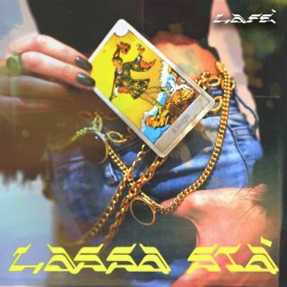 Lafè – Lassa Stà (Radio Date: 24-03-2023)