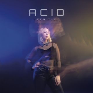 Leea Clem torna con “Acid”