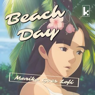 Mariko Goes Lofi – Beach Day (Radio Date: 22-03-2023)