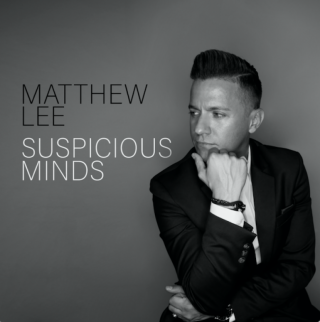 Matthew Lee – Suspicious Minds (Radio Date: 24-03-2023)