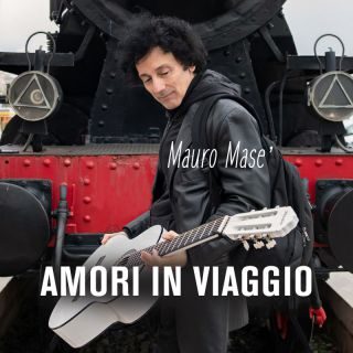 Mauro Masè – Amori in viaggio (Radio Date: 07-04-2023)