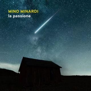 Mino Minardi – La passione (Radio Date: 24-03-2023)