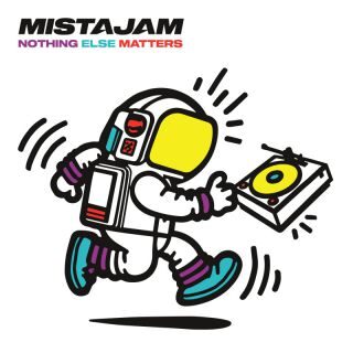 Mistajam – Nothing Else Matters (Radio Date: 24-03-2023)