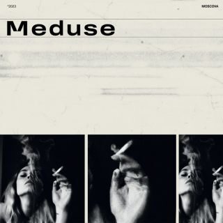 Moscova – Medusa (Radio Date: 20-03-2023)