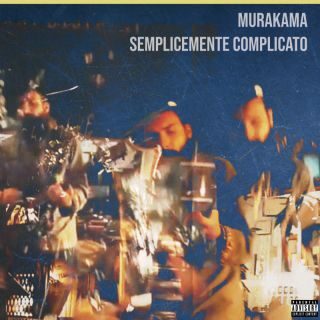Murakama – Semplicemente Complicato (Radio Date: 31-03-2023)