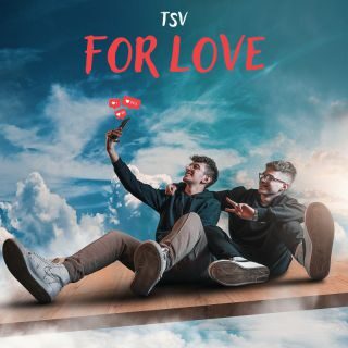 TSV – For love (Radio Date: 17-03-2023)