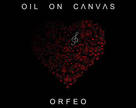 OIL ON CANVAS “ORFEO” SU TUTTE LE PIATTAFORME DIGITALI ED IN ROTAZIONE RADIO