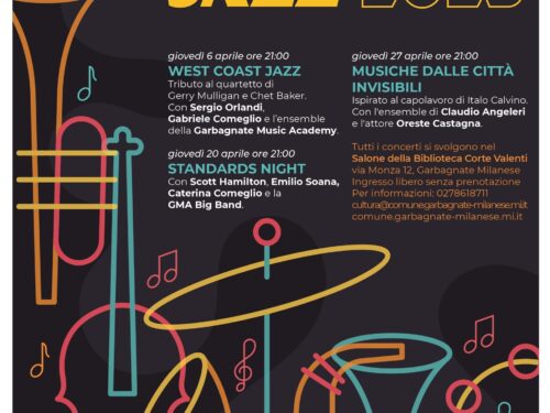 “Garbagnate in Jazz” a Garbagnate Milanese con Scott Hamilton, Emilio Soana, Sergio Orlandi, Claudio Angeleri e molti altri