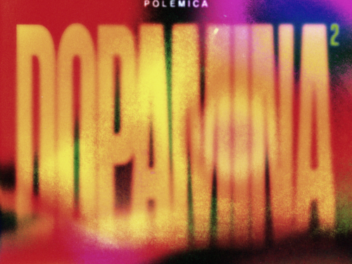 “DOPAMINA 2” il nuovo singolo di Polemica
