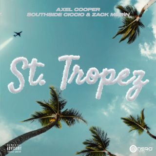 Axel Cooper, Zack Merin, SouthSide Ciccio – St. Tropez (Radio Date: 28-04-2023)