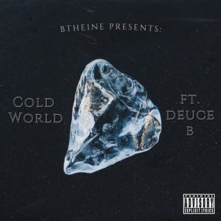 BThe1ne – Cold World (feat. Deuce B) (Radio Date: 28-04-2023)