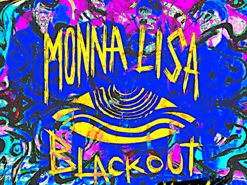 MONNA LISA BLACKOUT VOL.1 è il primo disco della band omonima