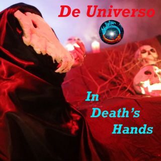 De Universo – In Death’s Hands (Radio Date: 14-04-2023)