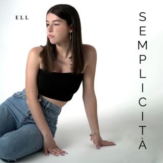 Ell – Semplicità (Radio Date: 21-04-2023)