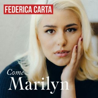 Federica Carta – Come Marilyn (Radio Date: 21-04-2023)