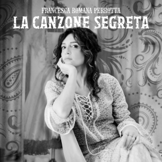 “La canzone segreta”, singolo che anticipa il quarto album di Francesca Romana Perrotta