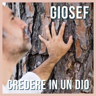 Giosef – Credere in un Dio (Radio Date: 08-04-2023)