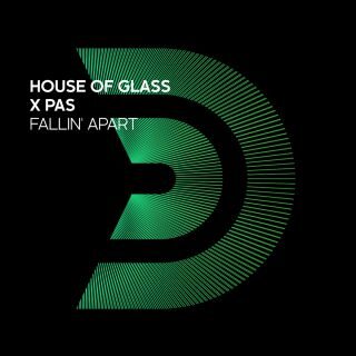 HOUSE OF GLASS X PAS – Fallin’ Apart (Data radio: 30-03-2023)