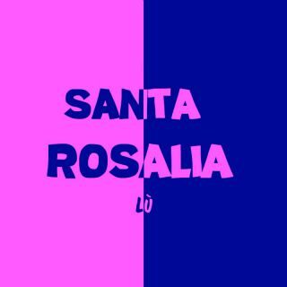 Lù – Santa Rosalia (Radio Date: 28-04-2023)
