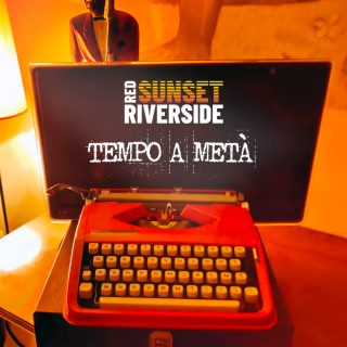Red Sunset Riverside – Tempo A Metà (Radio Date: 28-04-2023)