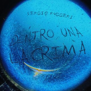 Sergio Ruggeri – Dentro una lacrima (Radio Date: 14-04-2023)