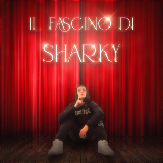Sharky Mc – Il fascino di Sharky (Radio Date: 28-04-2023)