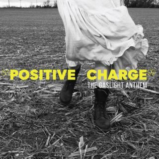 The Gaslight Anthem – Positive Charge (Radio Date: 28-04-2023)