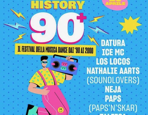 HISTORY 90: IL FESTIVAL ITINERANTE CHE VI FARÀ FARE UN VIAGGIO NELLA MUSICA DANCE DEGLI ANNI ’90 CON DATURA, ICE MC, LOS LOCOS, NEJA, NATHALIE ARTS (SOUNDLOVERS) NEJA, PAPS (PAPS ‘N’ SKAR) E TALEESA