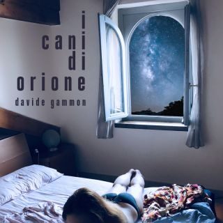 Davide Gammon – I cani di Orione (Radio Date: 26-05-2023)