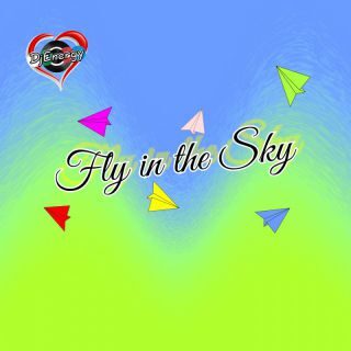 DjEnergy – Fly in the Sky (feat. Alice) (Radio Date: 26-05-2023)