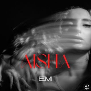 EMI – AISHA (Radio Date: 19-05-2023)