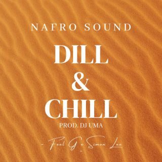 Feel G, Simon Lee, NAfro Sound – Dill & Chill (Data radio: 19-05-2023)