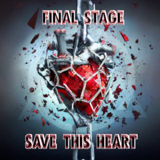 Final Stage – Save This Heart (Radio Date: 19-05-2023)