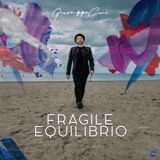 “Fragile equilibrio” (TRP Vibes / Believe Digital), il nuovo singolo di Giuseppe Cucè