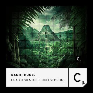 Hugel & Danit – Cuatro Vientos (Radio Date: 12-05-2023)