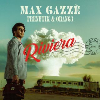 Max Gazzè, Frenetik&orang3 – Riviera (Radio Date: 19-05-2023)