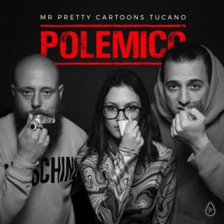 Mr. Pretty, Tucano & Cartoons – Polemico (Radio Date: 12-05-2023)