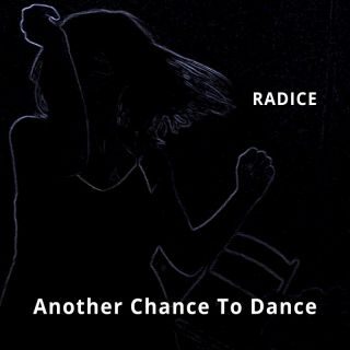 Radice – Another chance to dance (Radio Date: 26-05-2023)
