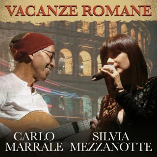 Silvia Mezzanotte, Carlo Marrale – Vacanze romane (Radio Date: 26-05-2023)