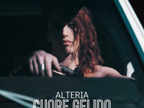 Alteria: il nuovo singolo “Cuore gelido”