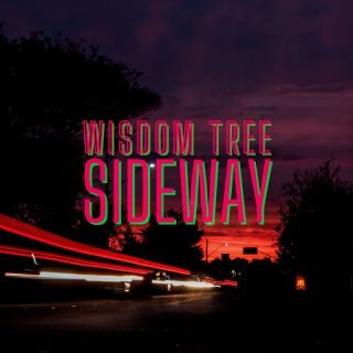 Wisdom Tree – Sideway (Radio Date: 19-05-2023)
