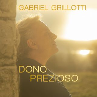 GABRIEL GRILLOTTI - Dono prezioso (Radio Date: 19-06-2023)