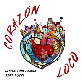 Little Tony Family - Corazòn loco (feat. Lucky) (Radio Date: 16-06-2023)