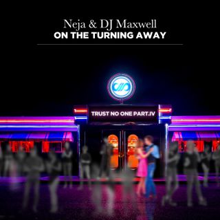 Neja & Dj Maxwell - On The Turning Away (Radio Date: 23-06-2023)