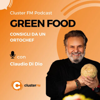 "GREEN FOOD", la nuova rubrica podcast firmata dall'Ortochef Claudio Di Dio