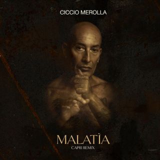 MERK & KREMONT (ITACA) rileggono CICCIO MEROLLA: il nuovo singolo Malatìa (Capri Remix)