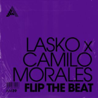 Lasko x Camilo Morales - Flip the Beat (Radio Date: 21-07-2023)
