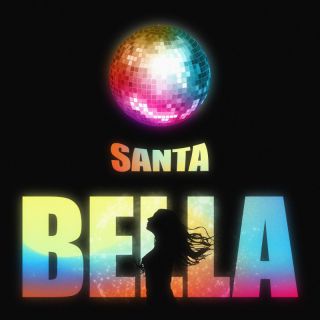 Santa - Bella (Radio Date: 04-08-2023)